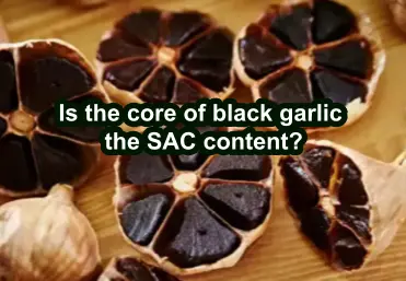 Is the core of black garlic the SAC content?
